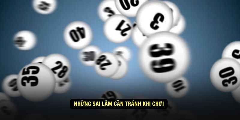 Lô Xiên Và Tất Tần Tật Mọi Điều Cần Biết Khi Tham Gia 6 Những sai lầm cần tránh khi chơi lô xiên
