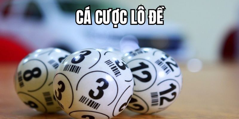 Chơi Cá Cược Lô Đề 78WIN - Cơ Hội Kiếm Tiền Triệu Mỗi Ngày 4 Khái quát về cá cược lô đề