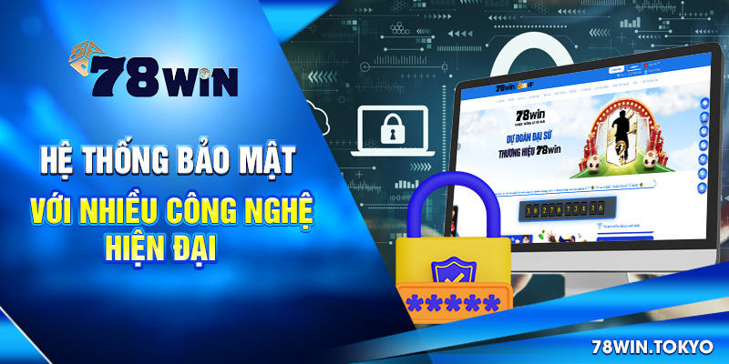 78WIN 🎖️ Trang Chủ 78WIN.COM Chính Thức +78K Uy Tín 2025 3 Hệ thống bảo mật với nhiều công nghệ hiện đại tại 78WIN