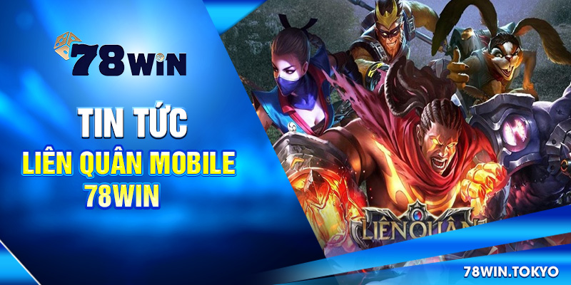 Cách Chơi Liên Quân Mobile - Hướng Dẫn Trọn Bộ Cho Người Mới 8 Tin tức Liên Quân Mobile 78WIN