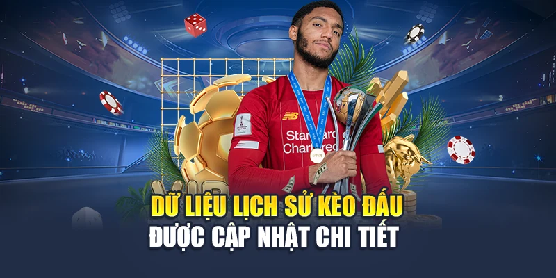 Lịch Sử Kèo Đấu Chi Tiết Tại 78WIN Giúp Soi Kèo Chuẩn Xác 4 Dữ liệu lịch sử kèo đấu được cập nhật chi tiết