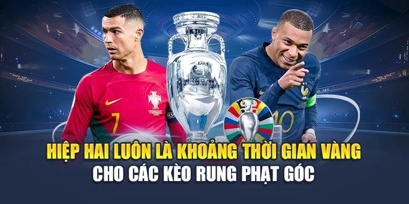 Soi Kèo Phạt Góc Hôm Nay Cùng 78WIN Chuẩn Xác Và Chuyên Sâu 5 Hiệp hai luôn là khoảng thời gian vàng cho các kèo rung phạt góc