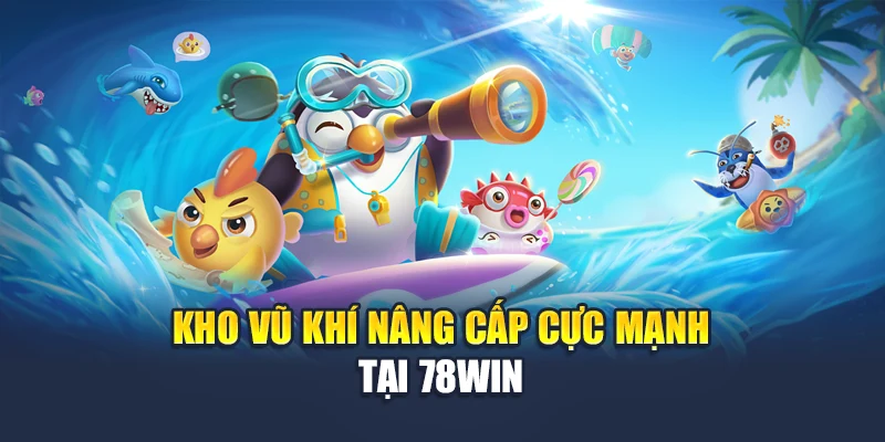 Jbl Bắn Cá Đại Chiến – Bắn Trúng Cá Vàng Rinh Thưởng Liền Tay 4 Kho vũ khí nâng cấp cực mạnh tại 78WIN