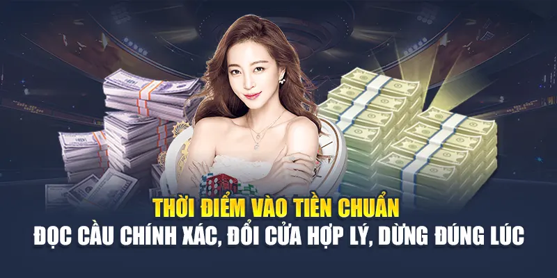 Cược Baccarat 78WIN Với Những Chiến Thuật Hay Nhất 6 Thời điểm vào tiền chuẩn – Đọc cầu chính xác, đổi cửa hợp lý, dừng đúng lúc